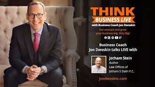 THINK Business LIVE with Jotham Stein, Author on Law Offices of Jotham S Stein P.C.