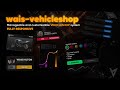 Fivem Vehicleshop | Rentable, Manageable | Advanced Modern wais-vehicleshop