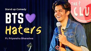 BTS Haters | Stand Up Comedy ft. Priyanshu Bharadwa | Crowd Work Part 1/4