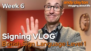 Learning British Sign Language BSL Week 6