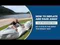 How to deflate and pack away an inflatable boat so that it fits in the bag