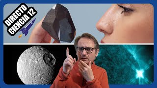 🟥 Directo Ciencia 12! El Diamante que vino del Espacio | Océano en Mimas | ¿Luna “pegajosa”?