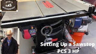 Sawstop Set Up of a 3HP PCS on Bob's Woodshop    2/12/2021