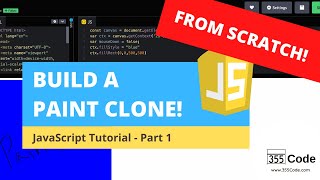 Javascript Tutorial - Build A Microsoft Paint Clone with Canvas! [Part 1]