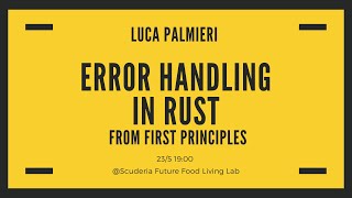 Error handling in Rust: from first principles - Luca Palmieri