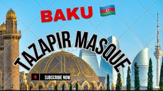 Tazi Pir Masjid Baku Azerbaijan ||| Тази Пир Масджид Баку Азербайджан