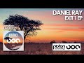 Daniel Ray - Exit 1 - Original Mix (Piston Recordings)