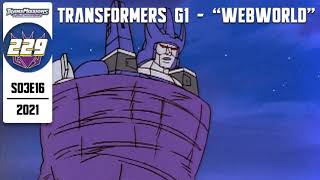 Alt Mode 229 - Classic G1 Episode Webworld Review