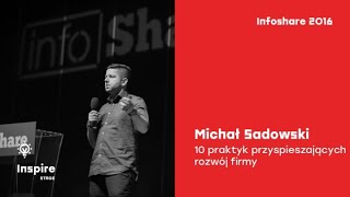 Infoshare 2016: Michał Sadowski (Brand24) - 10 praktyk przyspieszających rozwój firmy