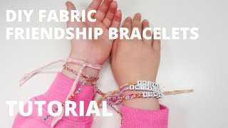 How to make fabric friendship bracelets - DIY tutorial