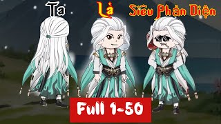 (Full 1-50)Ta Là Siêu Phản Diện Full Thuyết Minh