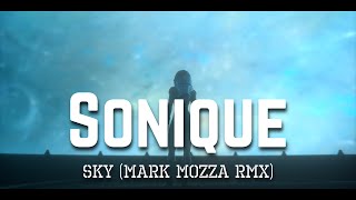 Sonique - Sky (Mark Mozza RMX)