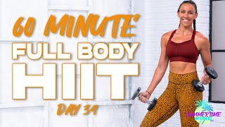 60 Minute Full Body HIIT Workout | Summertime Fine 3.0 - Day 34