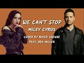 We Can't Stop - Cover by Boyce Avenue feat. Bea Miller (Lyrics + Bahasa Indonesia)