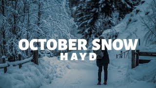 Hayd - October Snow (Lyrics)