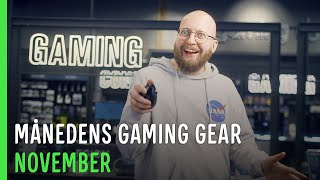 MÅNEDENS GAMING GEAR - NOVEMBER