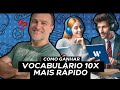 COMO GANHAR VOCABULÁRIO EM INGLÊS 10X MAIS RÁPIDO - O PASSO A PASSO