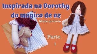 🔵 Faça uma linda boneca de pano  com 37 cm inspirada na Dorothy do mágico de oz PARTE 1