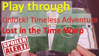 Major Spoiler!! Timeless Adventure - Lost in the Time Wrap