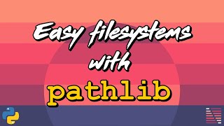 Easy filesystem operations in Python with pathlib - Design Patterns
