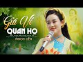 GỬI VỀ QUAN HỌ - Bùi Ngọc Liên | MV 4K OFFICIAL