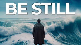 The REAL Meaning Of "Be Still And Know That I Am God"