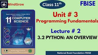 Unit 3 Programming Fundamentals | 3.2 Python Overview| FBISE HSSC-I NBF Class 11 Computer Science