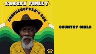 Robert Finley – Country Child [Official Audio]