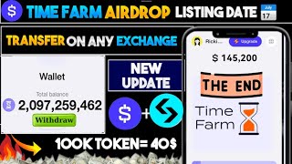 Time farm withdrawal | Time farm listing date | Time farm airdrop price| Time farm answer today