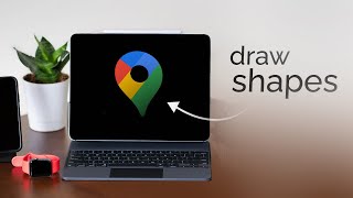 How to Draw Shapes on Google Maps with iPad (tutorial)