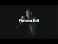 Pertama Kali ~ SALIMEY