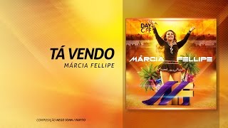 Marcia Fellipe - \