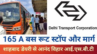 165A Bus Route Schedule And Stops | Shahbad Dairy to Anand Vihar I.S.B.T,Online Tickets Bus #DELH...