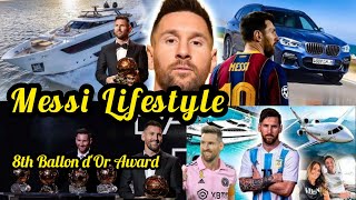 Lionel Messi Luxury Lifestyle 2023 | Bio, Income, Net Worth, Cars, Goals, Private Jet, Yacht, House