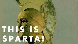 This is Sparta! Ancient Greek Civilization: Spartan Society.