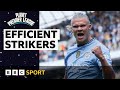 Who are the most efficient strikers in the Premier League? | Planet Premier League | BBC Sport