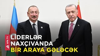 Türkiyə Prezidenti Ərdoğan sabah Naxçıvana gəlir – APA TV