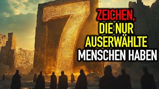 Nur die Auserwählten haben diese 7 unsichtbaren Zeichen. Hast du sie?