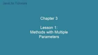 Chapter 3( Lesson 16: Methods with Multiple Parameters)