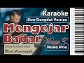 Mengejar Badai Karaoke Meggy Z | Nada Pria | Slow Dangdut Version | SiKeCe | Lirik