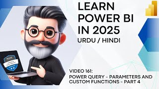 161. Power Query - Parameters and Custom Functions - Part 4