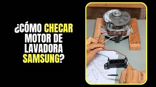 ¿Cómo checar motor de lavadora Samsung?