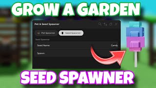 Grow A Garden Script Seed Spawner Candy Blossom Growagarden
