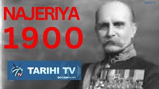 Najeriya a 1900: Farkon Mulkin Burtaniya, Zuwan Mishan Kano da Kisan Rabih a  Borno