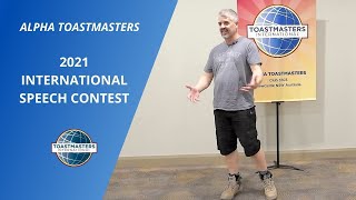 2021 International Speech Contest | Alpha Toastmasters