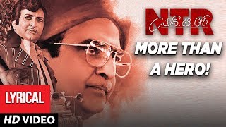 NTR, More than a hero! Lyrical Video Song | NTR Biopic | Kaala Bhairava, Prudhvi Chandra