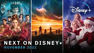 Next On Disney+ | November 2022