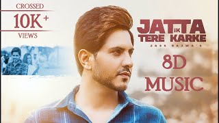 8D Music - Jatta Ik Tere Karke | Jass Bajwa | New Punjabi Songs 2022 | Lyrics Editor