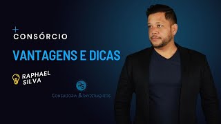 Consórcio: A Melhor Alternativa para Investir Sem Juros |  Vantagens e Dicas com Raphael Silva