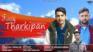 FIRSEY THARKIPAN  || 2016 REPRISE KINNAURI SONG || VIKRANT NEGI & MUNNA NEGI || ANKUSH NEGII